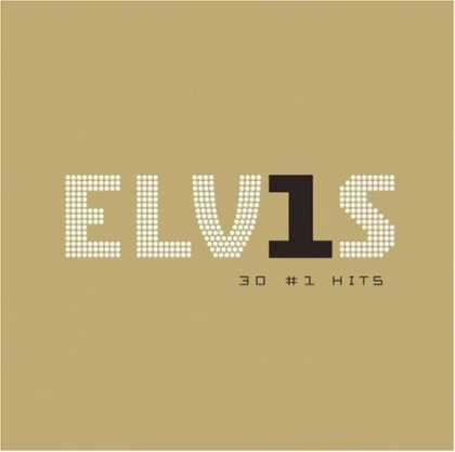 Bestselling Music (2006) - ELV1S 30 #1 Hits by Elvis Presley