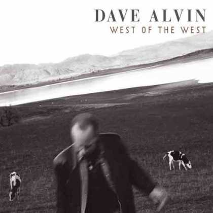 Bestselling Music (2006) - West of the West by Dave Alvin
