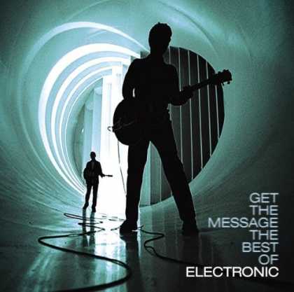 Bestselling Music (2006) - Get the Message: The Best of Electronic by Electronic