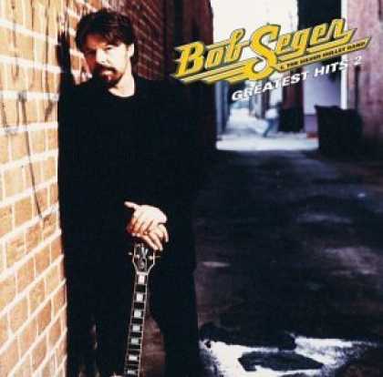 Bestselling Music (2006) - Greatest Hits, Vol. 2 by Bob Seger & the Silver Bullet Band