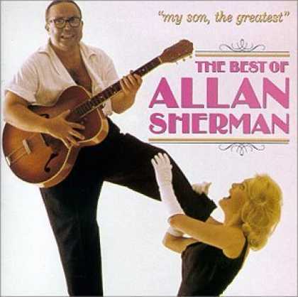 Bestselling Music (2006) - My Son, The Greatest: The Best Of Allan Sherman by Allan Sherman