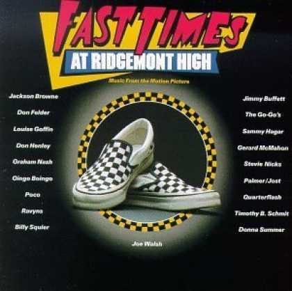 Bestselling Music (2006) - Fast Times At Ridgemont High: Music From The Motion Picture by Various Artists