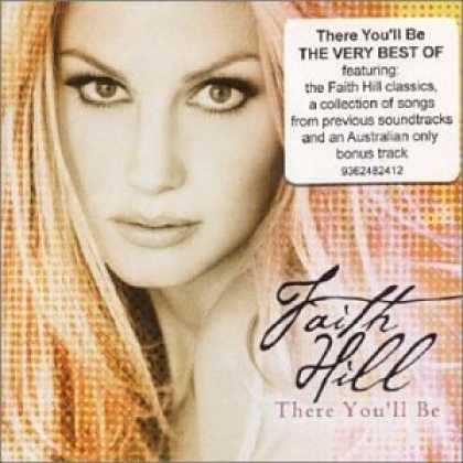 Bestselling Music (2006) - There You'll Be: The Best of Faith Hill by Faith Hill
