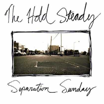 Bestselling Music (2006) - Separation Sunday by The Hold Steady