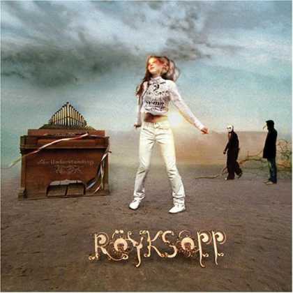 Bestselling Music (2006) - The Understanding by Rï¿½yksopp