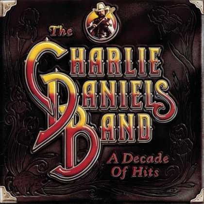 Bestselling Music (2006) - A Decade of Hits by The Charlie Daniels Band