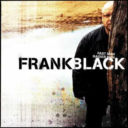 Bestselling Music (2006) - Fast Man Raider Man by Frank Black