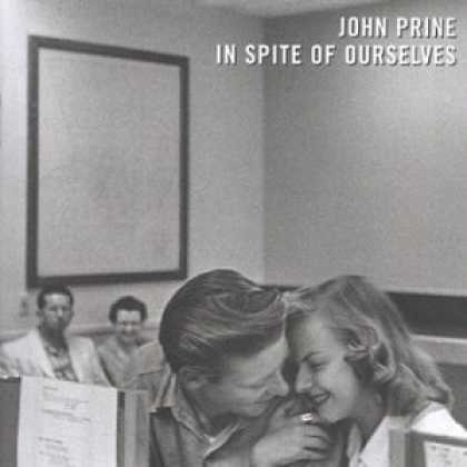 Bestselling Music (2006) - In Spite Of Ourselves by John Prine