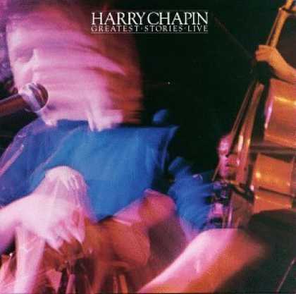 Bestselling Music (2006) - Greatest Stories Live by Harry Chapin