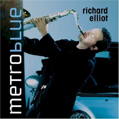 Bestselling Music (2006) - Metro Blue by Richard Elliot