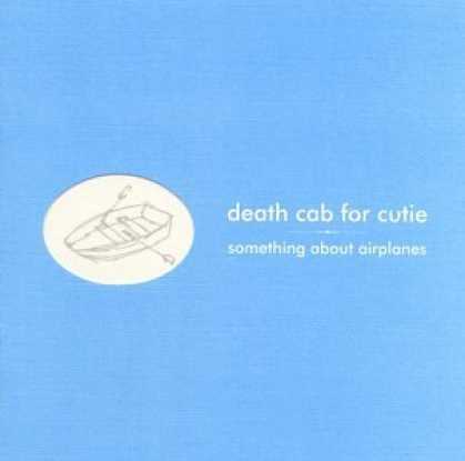 Bestselling Music (2006) - Something About Airplanes by Death Cab for Cutie