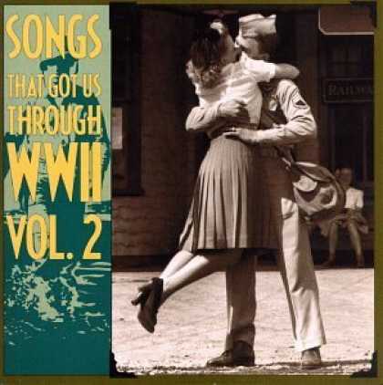 Bestselling Music (2006) - Songs That Got Us Through WW2, Vol. 2 by Various Artists