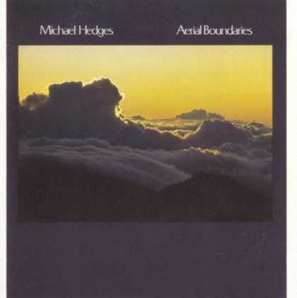 Bestselling Music (2006) - Aerial Boundaries by Michael Hedges