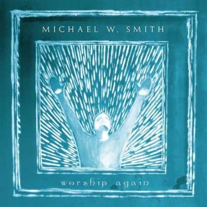 Bestselling Music (2006) - Worship Again by Michael W. Smith