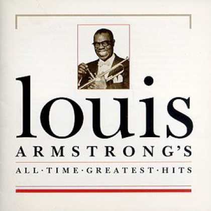 Bestselling Music (2006) - Louis Armstrong - All-Time Greatest Hits by Louis Armstrong