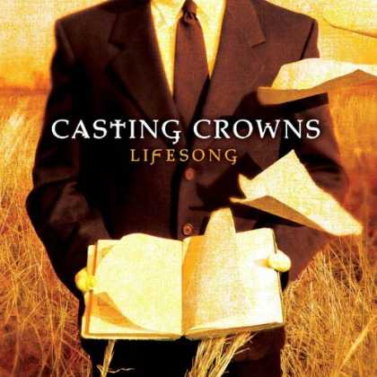 Bestselling Music (2006) - Lifesong by Casting Crowns