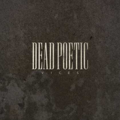 Bestselling Music (2006) - Vices by Dead Poetic
