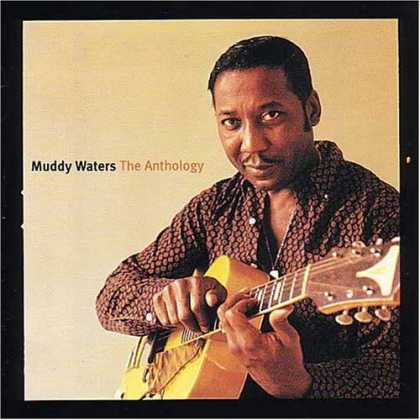 Bestselling Music (2006) - The Anthology: 1947-1972 by Muddy Waters