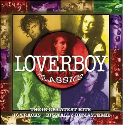 Bestselling Music (2006) - Loverboy Classics: Their Greatest Hits by Loverboy