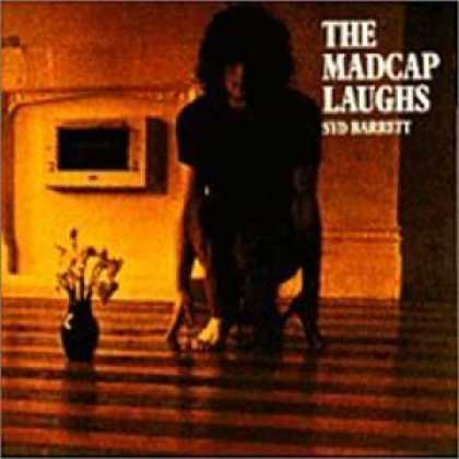 Bestselling Music (2006) - The Madcap Laughs by Syd Barrett