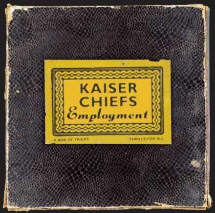 Bestselling Music (2006) - Employment by Kaiser Chiefs