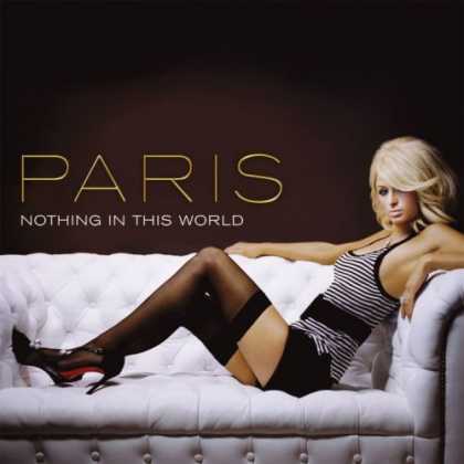Bestselling Music (2006) - Nothing in This World by Paris Hilton