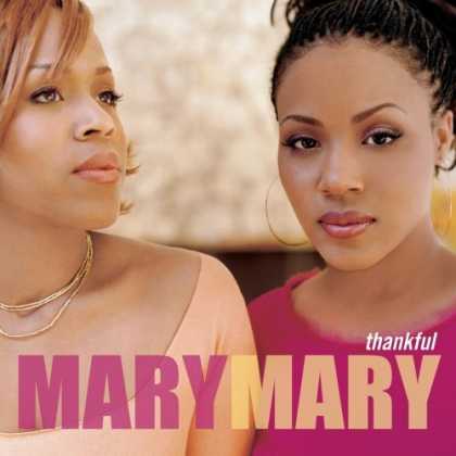 Bestselling Music (2006) - Thankful by Mary Mary