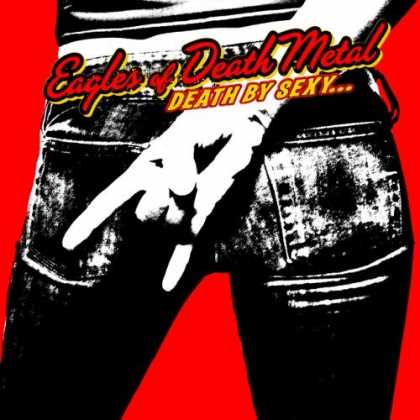 Bestselling Music (2006) - Death by Sexy by Eagles of Death Metal
