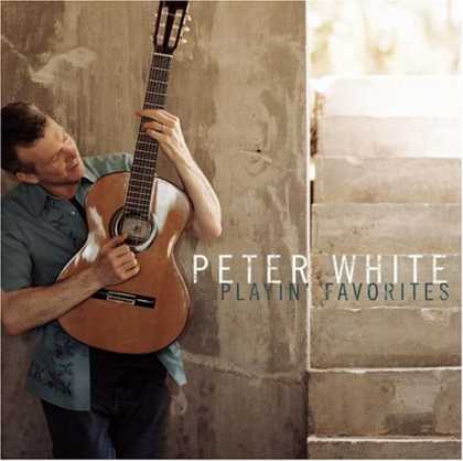 Bestselling Music (2006) - Playin' Favorites by Peter White
