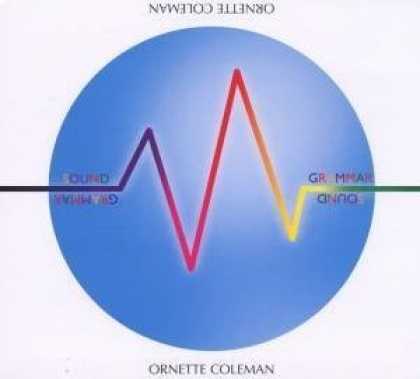 Bestselling Music (2006) - Sound Grammar by Ornette Coleman
