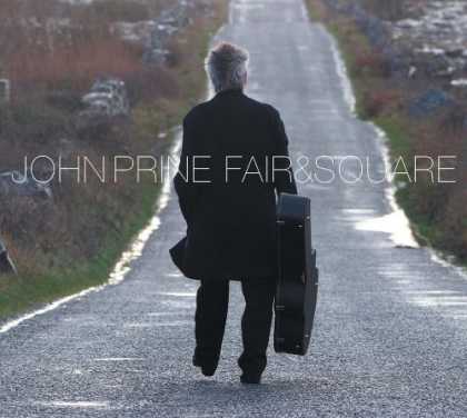 Bestselling Music (2006) - Fair & Square by John Prine