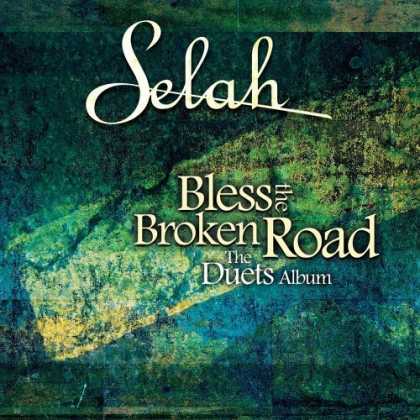 Bestselling Music (2006) - Bless the Broken Road: The Duets Album by Selah