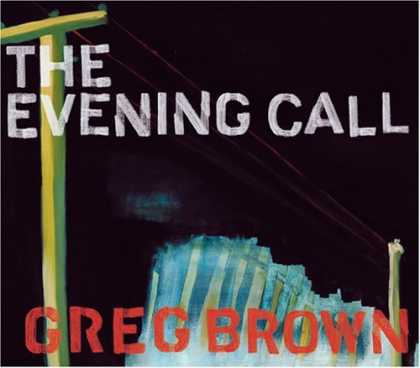 Bestselling Music (2006) - The Evening Call by Greg Brown