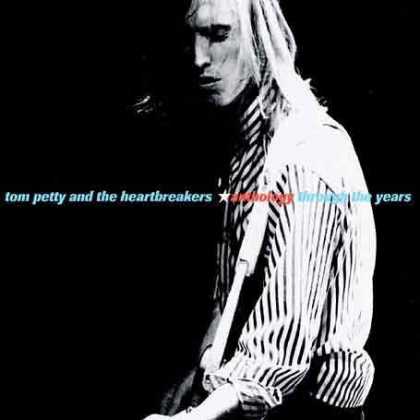 Bestselling Music (2006) - Anthology: Through the Years by Tom Petty & the Heartbreakers