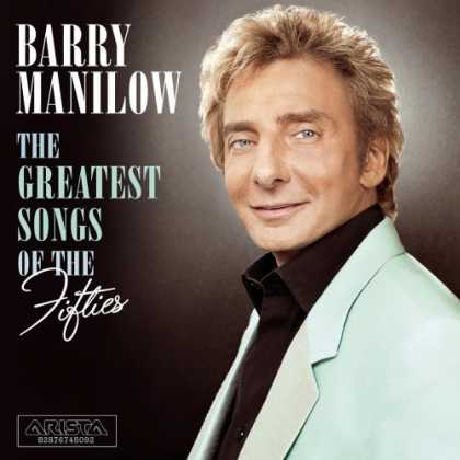Bestselling Music (2006) - The Greatest Songs of the Fifties by Barry Manilow
