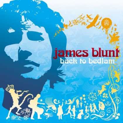Bestselling Music (2006) - Back to Bedlam by James Blunt