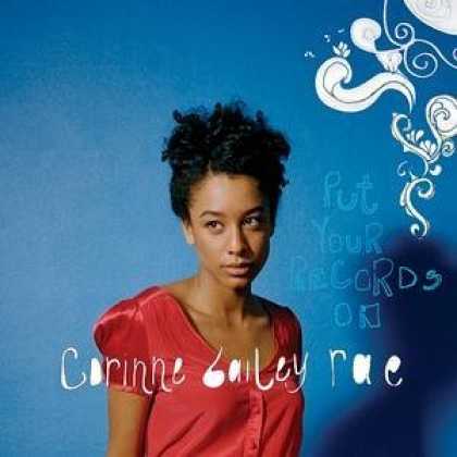 Bestselling Music (2006) - Put Your Records On by Corinne Bailey Rae