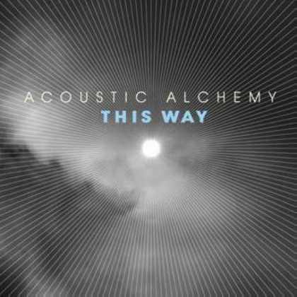 Bestselling Music (2007) - This Way by Acoustic Alchemy