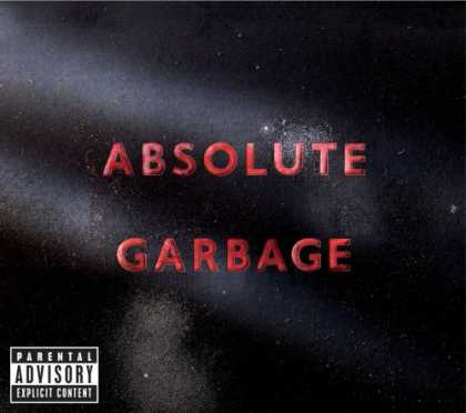 Bestselling Music (2007) - Absolute Garbage by Garbage