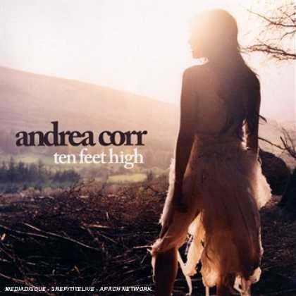 Bestselling Music (2007) - Ten Feet High by Andrea Corr