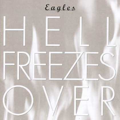 Bestselling Music (2007) - Hell Freezes Over by Eagles