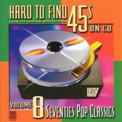 Bestselling Music (2007) - Hard to Find 45s on CD, Volume 8: 70's Pop Classics by Various Artists