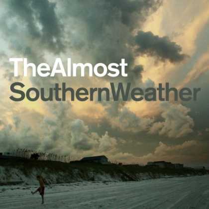Bestselling Music (2007) - Southern Weather by The Almost