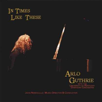 Bestselling Music (2007) - In Times Like These by Arlo Guthrie with the University of Kentucky Symphony Orc