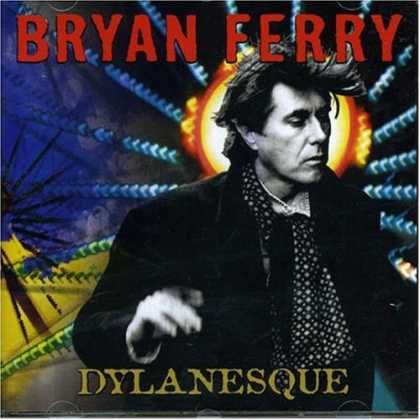 Bestselling Music (2007) - Dylanesque by Bryan Ferry