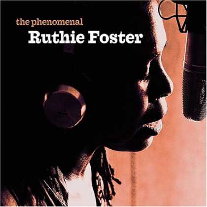 Bestselling Music (2007) - The Phenomenal Ruthie Foster by Ruthie Foster