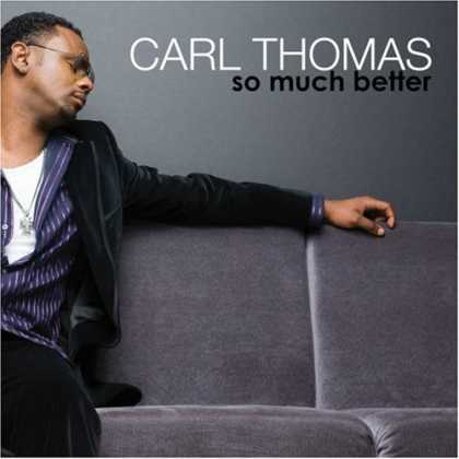Bestselling Music (2007) - So Much Better by Carl Thomas
