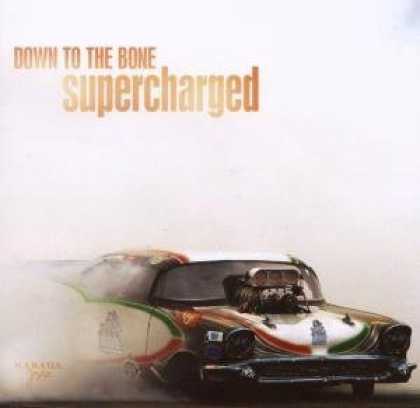 Bestselling Music (2007) - Supercharged by Down to the Bone
