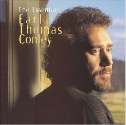 Bestselling Music (2007) - The Essential Earl Thomas Conley by Earl Thomas Conley