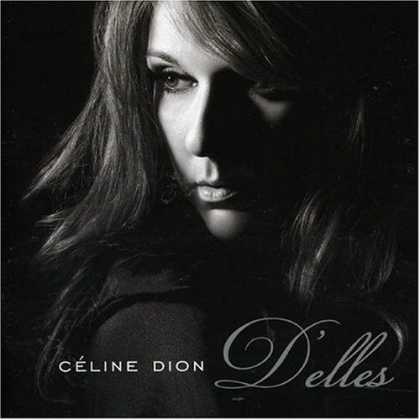 Bestselling Music (2007) - D'Elles by Celine Dion